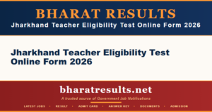 Jharkhand Teacher Eligibility Test Online Form 2026